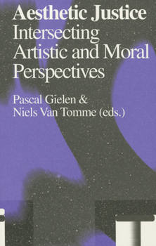 Paperback Aesthetic Justice: Intersecting Artistic and Moral Perspectives Book