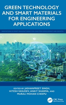 Hardcover Green Technology and Smart Materials for Engineering Applications Book