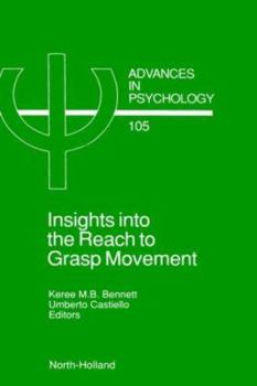 Hardcover Insights Into the Reach to Grasp Movement: Volume 105 Book