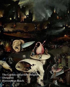 The Garden of Earthly Delights (Detail #1) Hieronymus Bosch - Notebook/Journal: The Garden of Earthly Delights (Center Panel) Hieronymus Bosch Noteboo