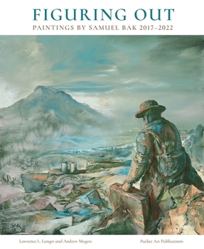 Hardcover Figuring Out: Paintings by Samuel Bak 2017-2022 Book