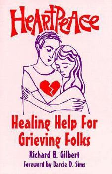 Paperback Heartpeace: Healing Help for Grieving Folks Book