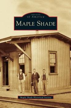 Maple Shade - Book  of the Images of America: New Jersey