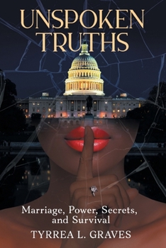 Paperback Unspoken Truths: Marriage, Power, Secrets, and Survival Book