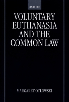 Voluntary Euthanasia and the Common Law