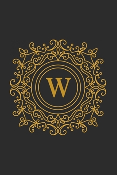 W: monogram initial Letter W - Personalized Initial Monogram Letter W  College Ruled Notebook - 6 x 9 inch Pocket Size: Cute Alphabet Vintage ...