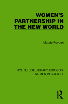 Women's Partnership in the New World (Routledge Library Editions: Women in Society)
