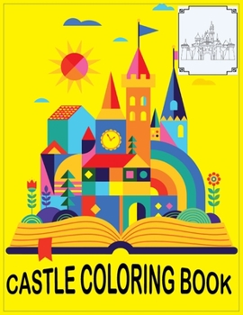 Paperback Castle Coloring Book: The Medieval Castle Coloring Book With High Quality Images Book