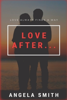 Paperback Love After: Love always finds a way Book
