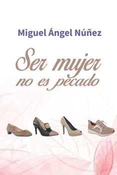 Paperback Ser mujer no es pecado [Spanish] Book