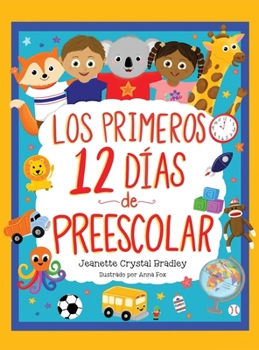 Hardcover Los Primeros 12 días de Preescolar: ¡Canción y coreografía incluidas! [Spanish] Book