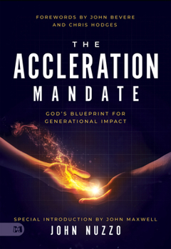 Paperback The Acceleration Mandate: God's Blueprint for Generational Impact Book