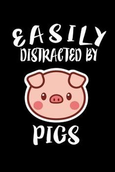 Paperback Easily Distracted By Pigs: Animal Nature Collection Book