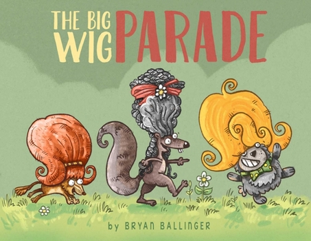 Hardcover The Big Wig Parade Book