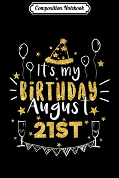 Paperback Composition Notebook: August-9th It's-My-Birthday Leo-Pride Funny Journal/Notebook Blank Lined Ruled 6x9 100 Pages Book