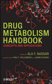 Hardcover Drug Metabolism Handbook: Concepts and Applications Book