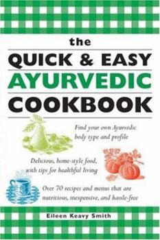 Paperback The Quick & Easy Ayurvedic Cookbook Book