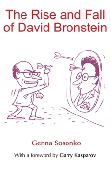 Paperback The Rise and Fall of David Bronstein Book