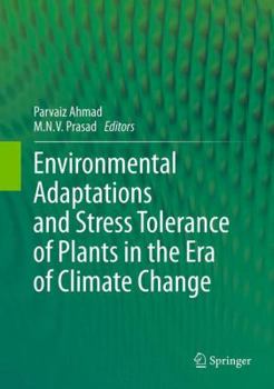 Hardcover Environmental Adaptations and Stress Tolerance of Plants in the Era of Climate Change Book