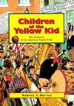Paperback Children Yellow Kid: The Evolution of the American Comic Strip Book