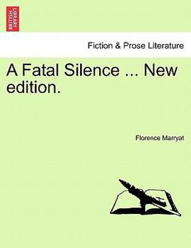Paperback A Fatal Silence ... New Edition. Book