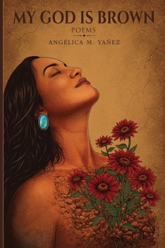 My God Is Brown : Poems
