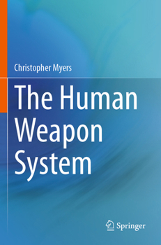 Paperback The Human Weapon System Book