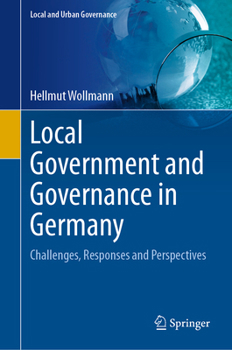 Hardcover Local Government and Governance in Germany: Challenges, Responses and Perspectives Book