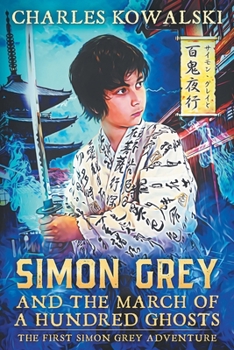 Paperback Simon Grey and the March of a Hundred Ghosts Book