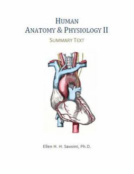 Unknown Binding Human Anatomy and Physiology II Summary Text Book