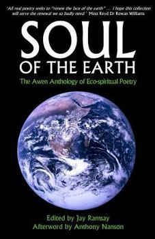Paperback Soul of the Earth: The Awen Anthology of Eco-Spiritual Poetry Book