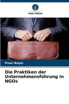 Paperback Die Praktiken der Unternehmensführung in NGOs [German] Book