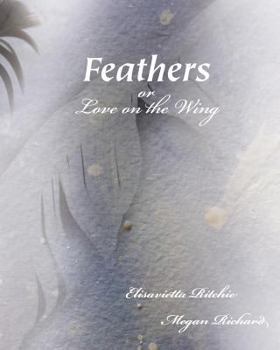 Paperback Feathers: (Or, Love on the Wing) Book