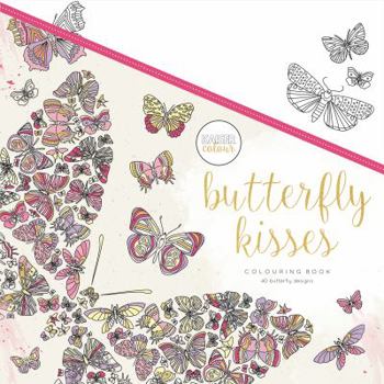 Butterfly Kisses : Kaisercolour: Colouring Book