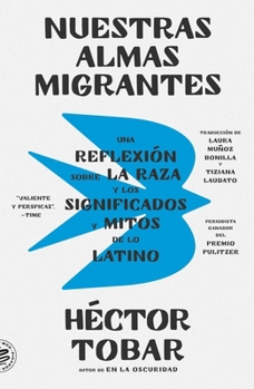 Paperback Nuestras almas migrantes (Our Migrant Souls - Spanish Edition) [Spanish] Book