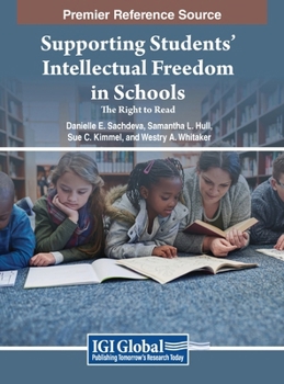 Hardcover Supporting Students' Intellectual Freedom in Schools: The Right to Read Book