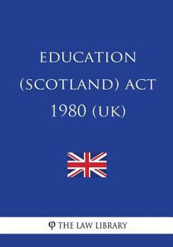 Paperback Education (Scotland) Act 1980 (UK) Book