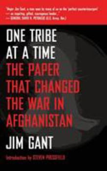 Paperback One Tribe at a Time: The Paper That Changed the War in Afghanistan Book