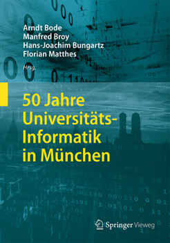 Hardcover 50 Jahre Universitäts-Informatik in München [German] Book