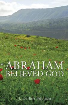 Paperback Abraham Believed God Book