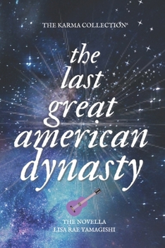 Paperback The Last Great American Dynasty Book