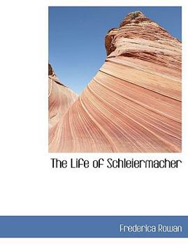 Paperback The Life of Schleiermacher Book