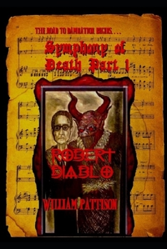 Paperback Symphony of Death Part 1: Robert Diablo Book