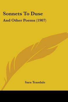 Paperback Sonnets To Duse: And Other Poems (1907) Book