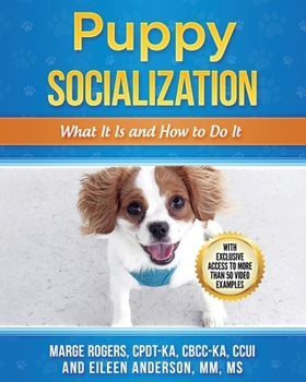 Paperback Puppy Socialization: What It Is and How to Do It Book