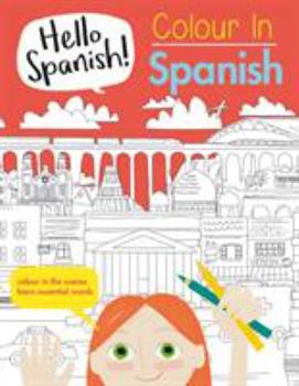 Paperback Colour in Spanish (Hello Spanish!) Book