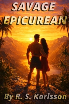 Paperback Savage Epicurean: Oförskämd Livsnjutare Book