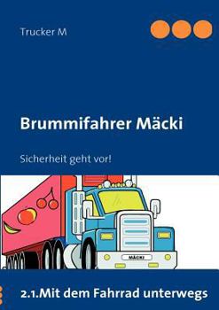 Paperback Brummifahrer Mäcki - Sicherheit geht vor!: Sicherheit geht vor! [German] Book