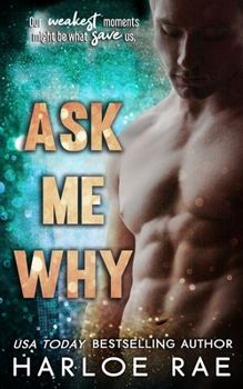 Paperback Ask Me Why: An Enemies to Lovers Standalone Romance Book