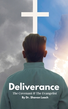 Hardcover Deliverance The Covenant & The Evangelist Book